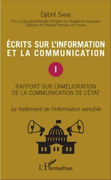 Ecrits sur l'information et la communication (Tome 1)