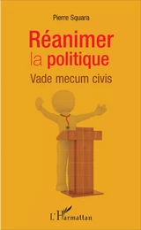 Réanimer la politique