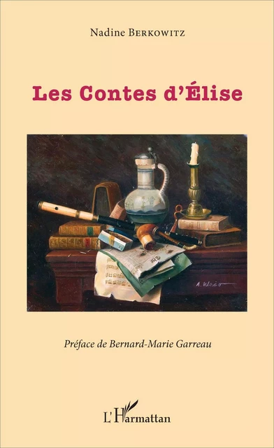 Les Contes d'Élise - Nadine Berkowitz - Editions L'Harmattan