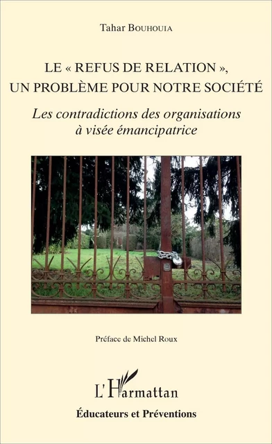 Le "refus de relation", un problème pour notre société - Tahar Bouhouia - Editions L'Harmattan