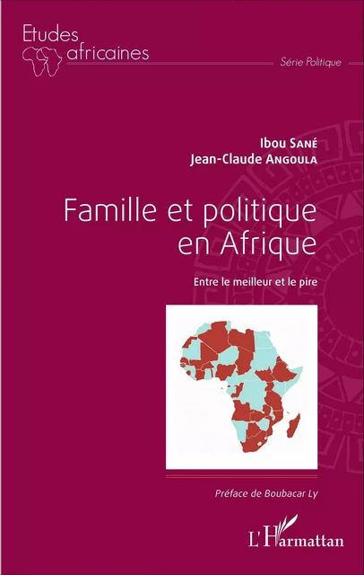 Famille et politique en Afrique - Ibou Sane, Jean-Claude Angoula - Editions L'Harmattan