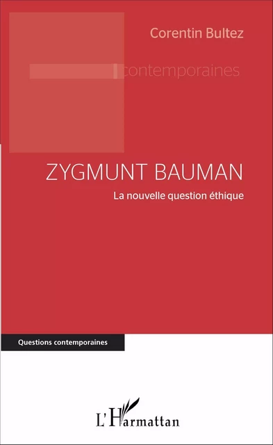 Zygmunt Bauman - Corentin Bultez - Editions L'Harmattan