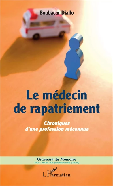 Le médecin de rapatriement -  Diallo boubacar (jeunesse) - Editions L'Harmattan