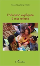 L'adoption expliquée à mes enfants