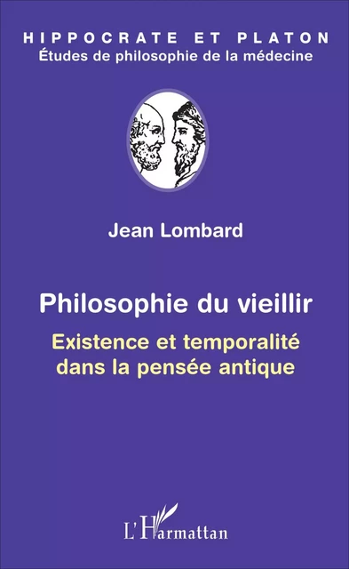 Philosophie du vieillir - Jean Lombard - Editions L'Harmattan