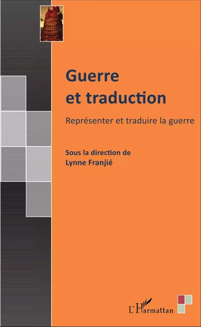 Guerre et traduction - Lynne Franjié - Editions L'Harmattan