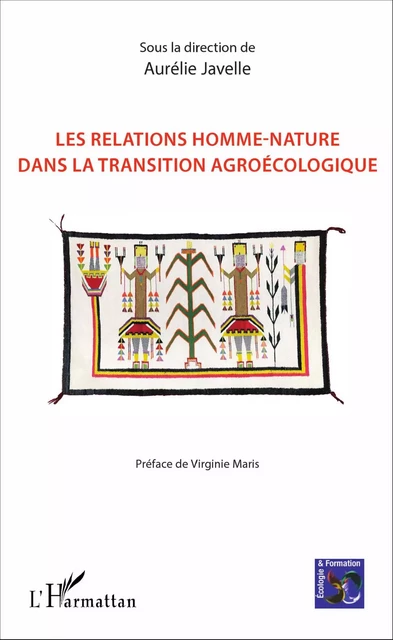 Les relations homme-nature dans la transition agroécologique - Aurélie Javelle - Editions L'Harmattan