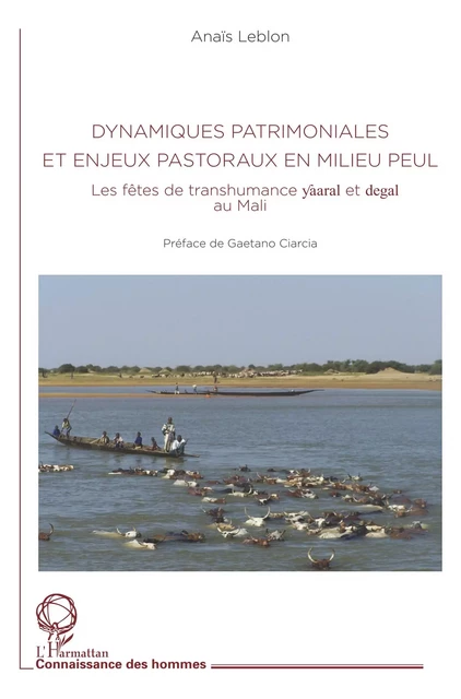 Dynamiques patrimoniales et enjeux pastoraux en milieu peul - Anaïs Leblon - Editions L'Harmattan