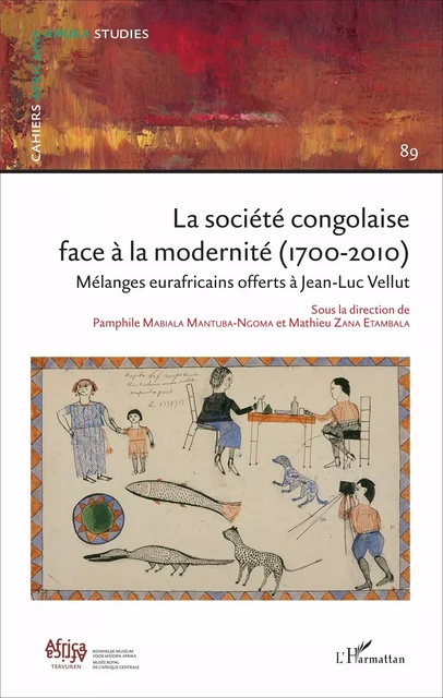 Société congolaise face à la modernité 1700-2010 (La) N°89 - Pamphile Mabiala Mantuba-Ngoma, Mathieu Zana Aziza Etambala - Editions L'Harmattan