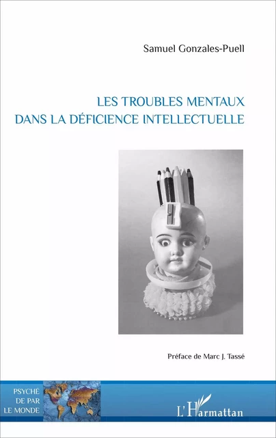 Les troubles mentaux dans la déficience intellectuelle - Samuel Gonzales-Puell - Editions L'Harmattan