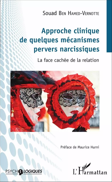 Approche clinique de quelques mécanismes pervers narcissiques - Souad Ben Hamed, Souad Ben Hamed-Vernotte - Editions L'Harmattan