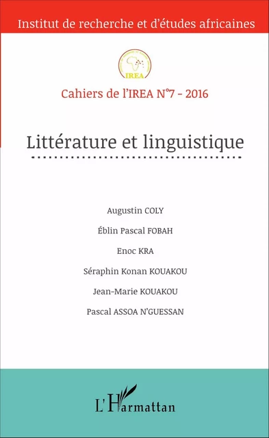 Littérature et linguistique - Augustin Coly, Pascal Éblin Fobah, Enoc Kra, Jean-Marie Kouakou, Séraphin Konan Kouakou, Pascal N'guessan Assoa - Editions L'Harmattan