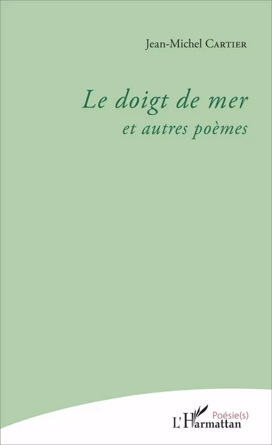 Le doigt de mer - Jean-Michel Cartier - Editions L'Harmattan