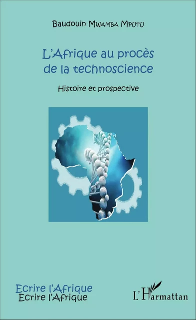 L'Afrique au procès de la technoscience - Baudouin Mwamba Mputu - Editions L'Harmattan