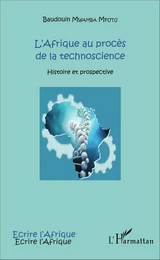 L'Afrique au procès de la technoscience