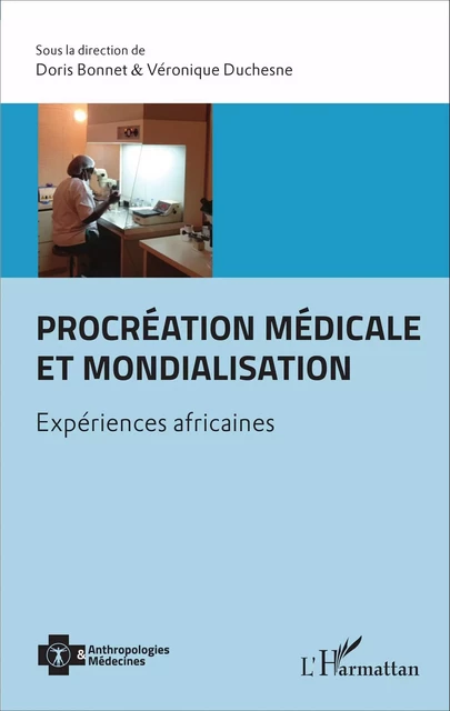 Procréation médicale et mondialisation - Véronique Duchesne, Doris Bonnet - Editions L'Harmattan