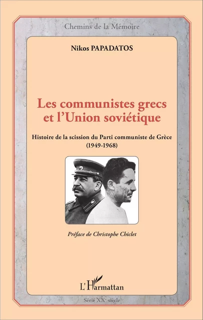 Les communistes grecs et l'Union soviétique - Nikos Papadatos - Editions L'Harmattan