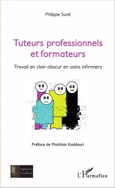 Tuteurs professionnels et formateurs - Philippe Suné - Editions L'Harmattan