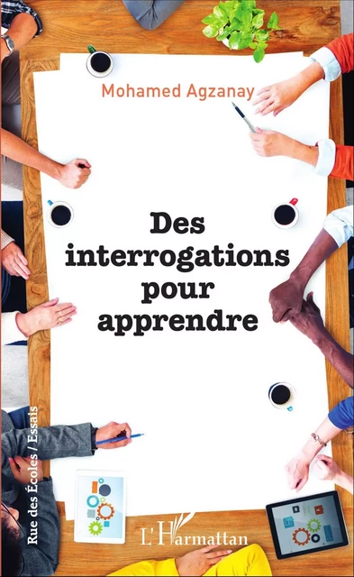 Des interrogations pour apprendre - Mohamed Agzanay - Editions L'Harmattan