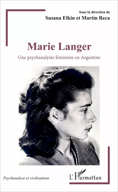 Marie Langer - Martin Reca, Susana Elkin - Editions L'Harmattan