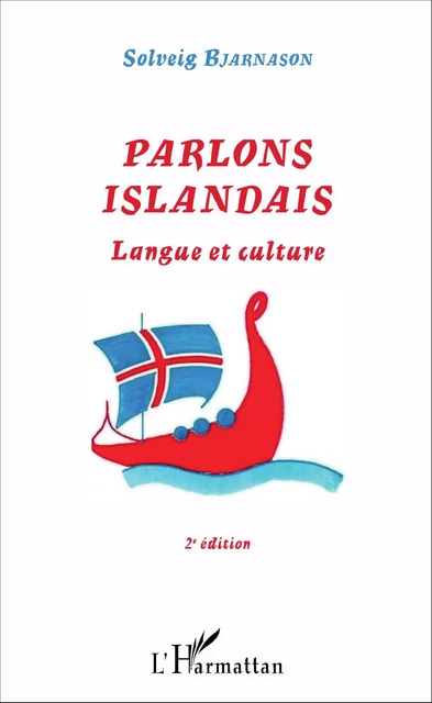 Parlons Islandais - Solveig Bjarnason - Editions L'Harmattan