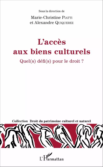 L'accès aux biens culturels - Alexandre Quiquerez, Marie-Christine PIATTI - Editions L'Harmattan