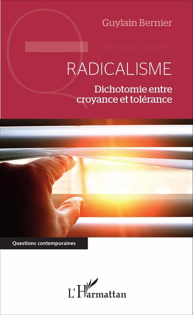 Radicalisme - Guylain Bernier - Editions L'Harmattan