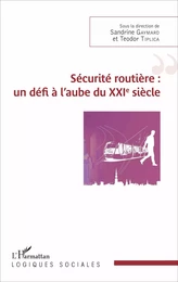 Sécurité routière : un défi à l'aube du XXIème siècle