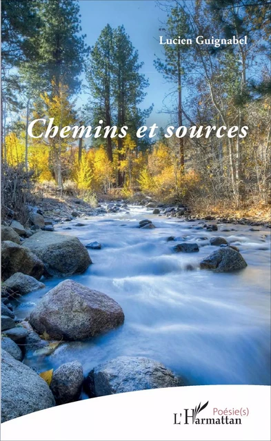 Chemins et sources - Lucien Guignabel - Editions L'Harmattan