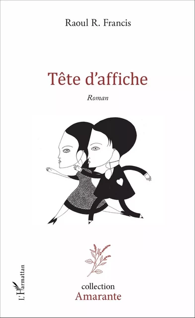 Tête d'affiche - Francis Roullet-Renoleau - Editions L'Harmattan