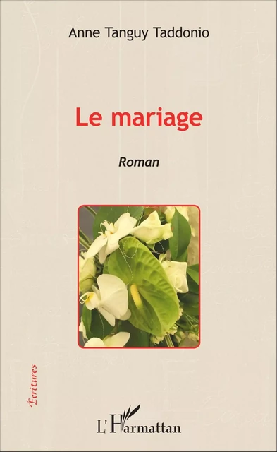 Le mariage - Anne Tanguy Taddonio - Editions L'Harmattan