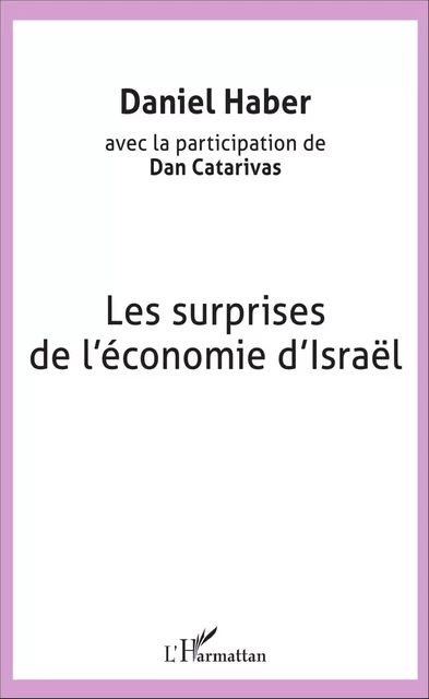 Les surprises de l'économie d'Israël - Daniel Haber - Editions L'Harmattan