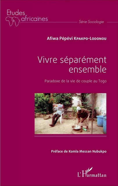 Vivre séparément ensemble - Afiwa Pépévi Kpakpo-Lodonou - Editions L'Harmattan