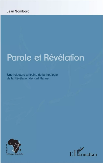 Parole et Révélation - Jean Somboro - Editions L'Harmattan