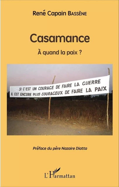 Casamance - René Capain Bassène - Editions L'Harmattan