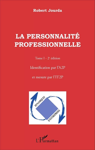 La personnalité professionnelle (Tome 1) - Mathieu Robert Jourda - Editions L'Harmattan