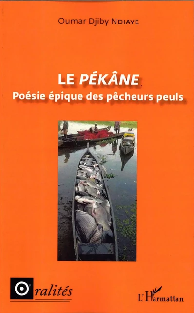 Le <em>Pékâne</em> - Oumar Djiby Ndiaye - Editions L'Harmattan