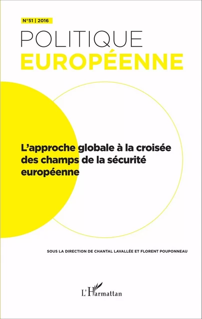 L'approche globale à la croisée des champs de la sécurité européenne - Chantal Lavallée, Florent Pouponneau - Editions L'Harmattan