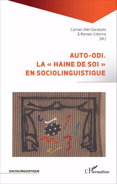 Auto-odi. - Romain Colonna, Carmen Alén Garabato - Editions L'Harmattan