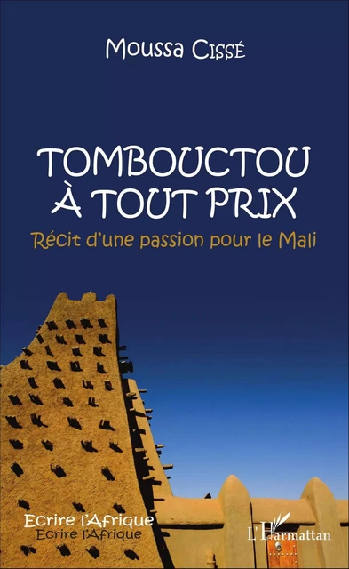 Tombouctou à tout prix -  Cisse moussa - Editions L'Harmattan