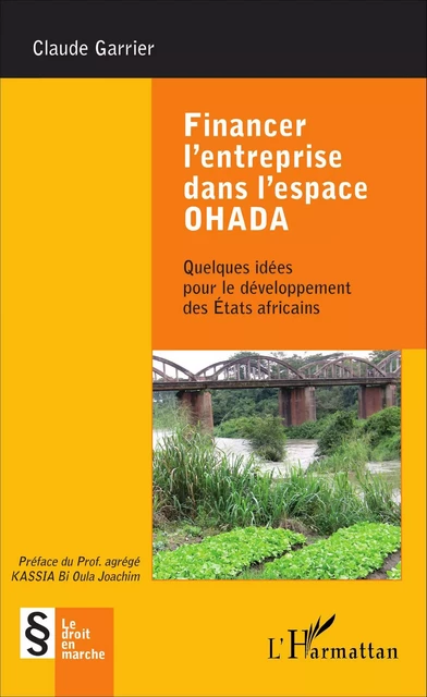 Financer l'entreprise dans l'espace OHADA - Claude Garrier - Editions L'Harmattan