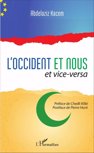 L'Occident et nous et vice-versa - Abdelaziz Kacem - Editions L'Harmattan