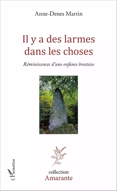 Il y a des larmes dans les choses - Anne-Denes Martin - Editions L'Harmattan