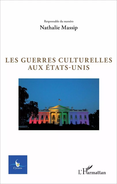 Les guerres culturelles aux États-Unis - Nathalie Massip - Editions L'Harmattan