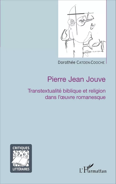 Pierre Jean Jouve - Dorothée Catoen-Cooche - Editions L'Harmattan