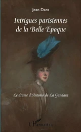 Intrigues parisiennes de la Belle Époque