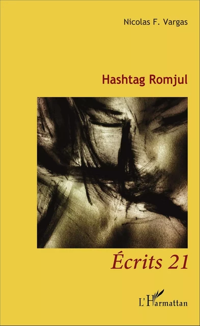 Hashtag Romjul - Nicolas F. Vargas - Editions L'Harmattan