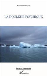 La douleur psychique