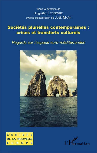 Sociétés plurielles contemporaines : crises et transferts culturels - Augustin Lefebvre - Editions L'Harmattan