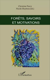 Forêts, savoirs et motivations